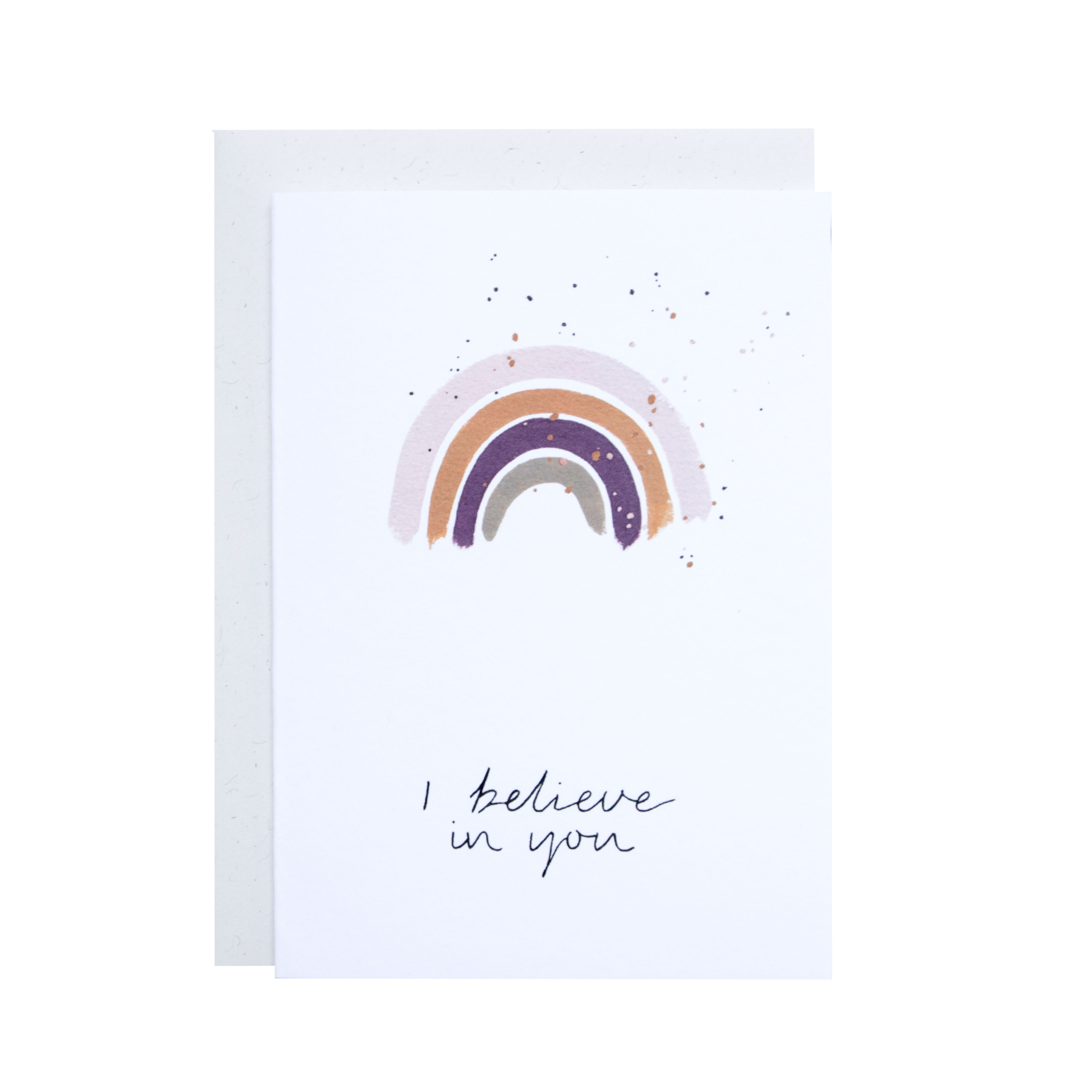 'I Believe in you' Greetings Card