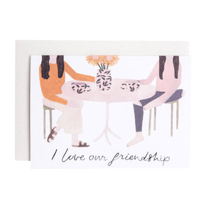 'I Love Our Friendship' Greetings Card
